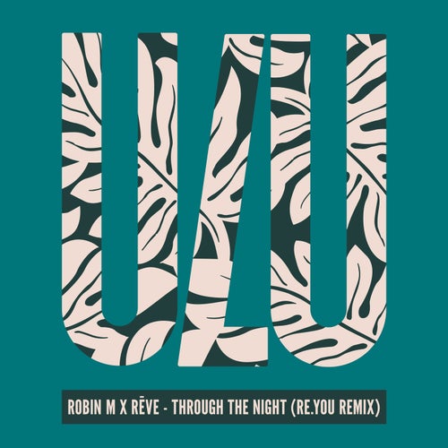 Reve, Robin M - Through The Night [ULU017]